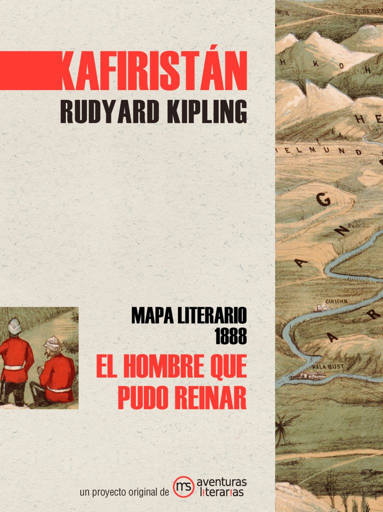 Kafiristán. El hombre que pudo reinar