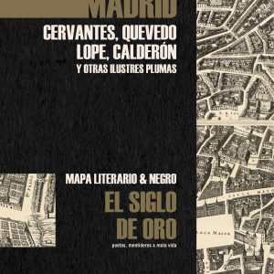 Madrid. El Siglo de Oro