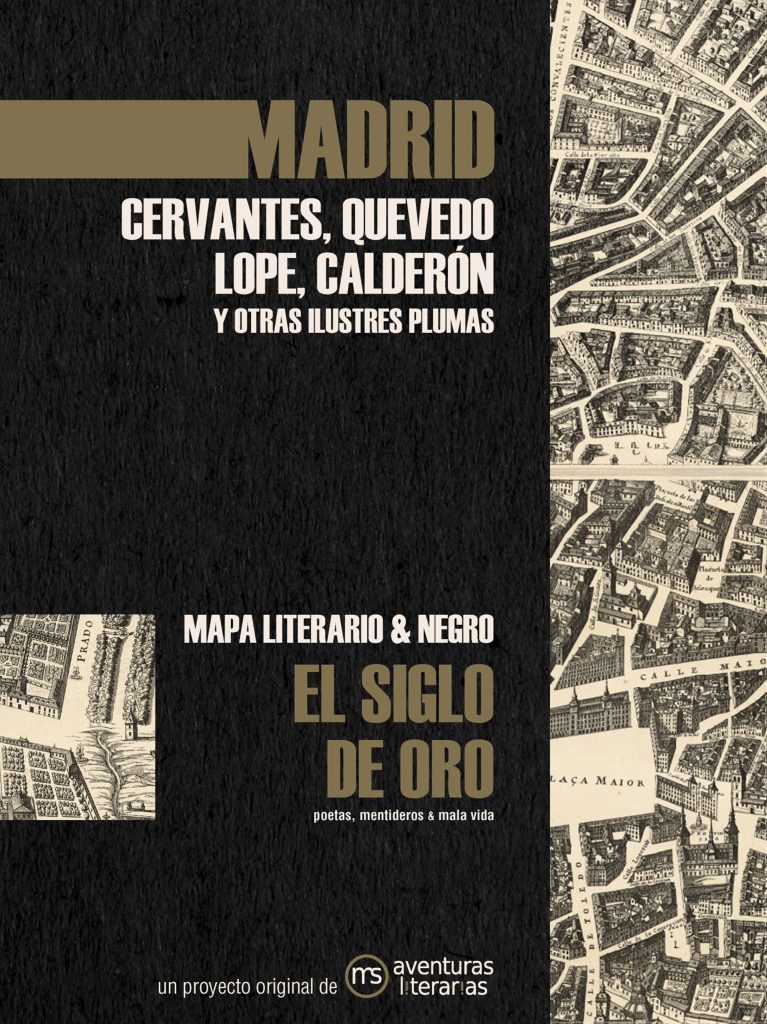 Madrid. El Siglo de Oro